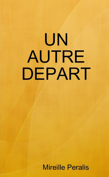 UN AUTRE DEPART