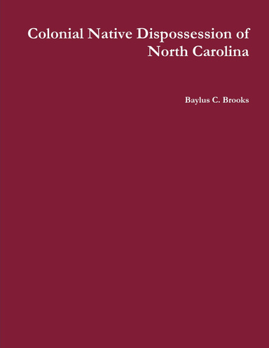 Colonial Native Dispossession of North Carolina