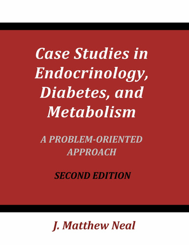 Case Studies in Endocrinology, Diabetes, & Metabolism, 2nd Edition