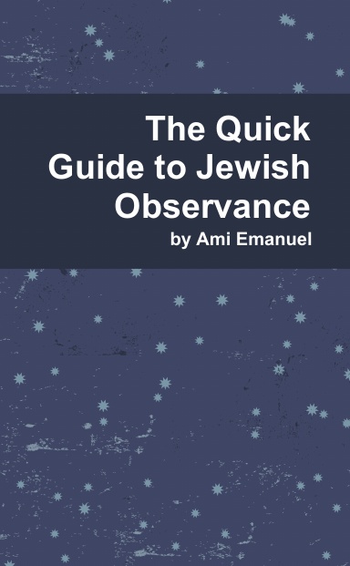 The Quick Guide to Jewish Observance