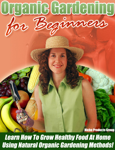 Organic Gardening For Beginners