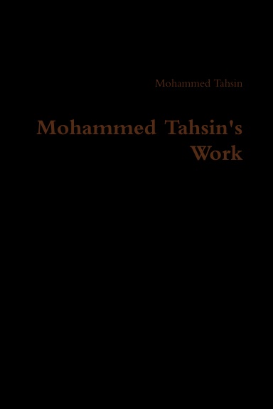 Mohammed Tahsin's Work