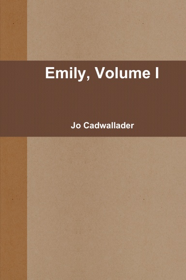 Emily, Volume I