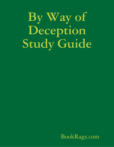By Way of Deception Study Guide