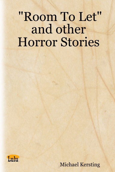 "Room To Let" and other Horror Stories