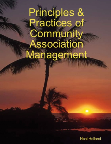 Principles & Practices of Community Association Management
