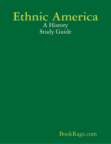 Ethnic America: A History Study Guide