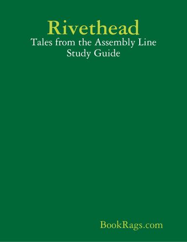Rivethead: Tales from the Assembly Line Study Guide