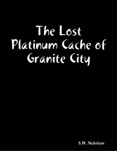 The Lost Platinum Cache of Granite City