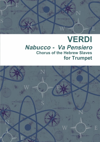 Va Pensiero -  Chorus of the Hebrew Slaves - for Trumpet & Piano