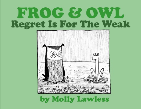 Frog & Owl: Regret Is For The Weak