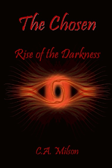 The Chosen  Rise of the Darkness