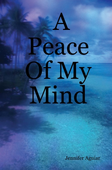 A Peace Of My Mind