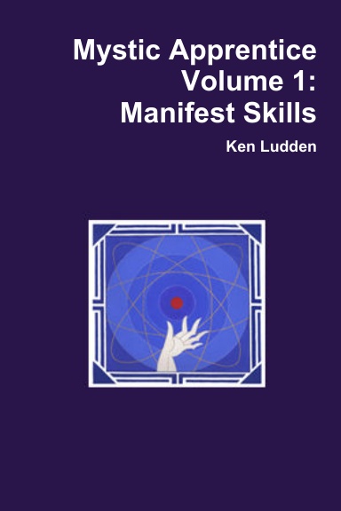 Mystic Apprentice Volume 1: Manifest Skills