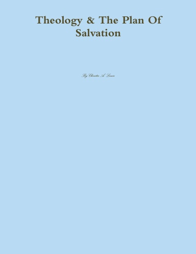 Theology & The Plan Of Salvation