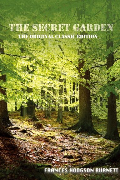 The Secret Garden - The Original Classic Edition