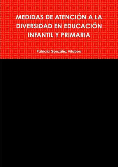 MEDIDAS DE ATENCIÓN A LA DIVERSIDAD EN EDUCACIÓN INFANTIL Y PRIMARIA