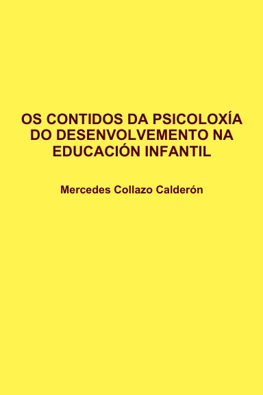 OS CONTIDOS DA PSICOLOXÍA DO DESENVOLVEMENTO NA EDUCACIÓN INFANTIL