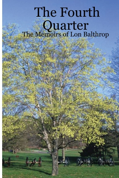 The Fourth Quarter: The Memoirs of Lon Balthrop