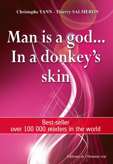 Man is a god... in a donkey's skin