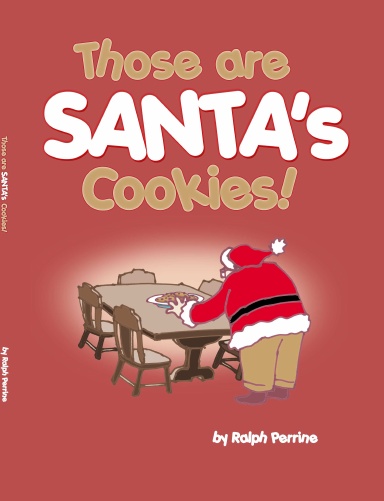 Those are Santa's Cookies!