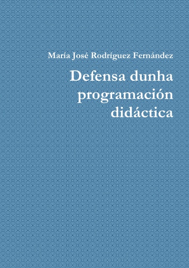 Defensa dunha programación didáctica
