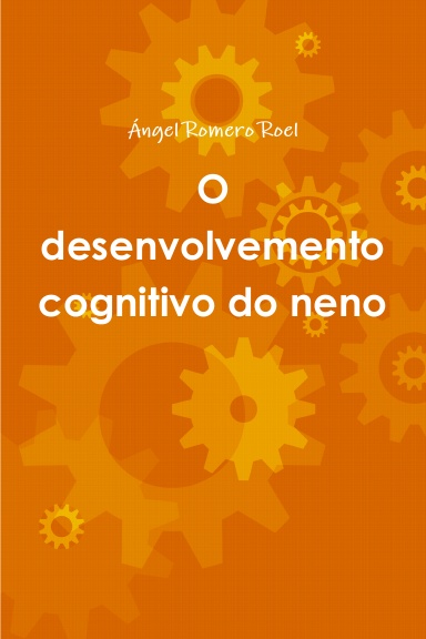 O desenvolvemento cognitivo do neno