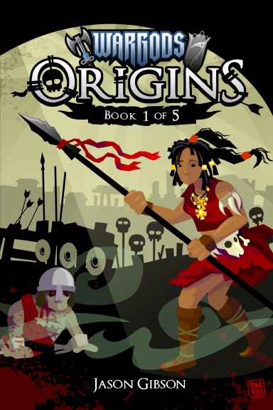 Wargods Origins: Book 1 of 5