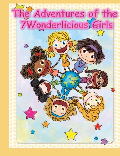 The Adventures of the 7Wonderlicious Girls