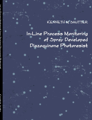In-Line Process Monitoring of Spray Developed  Diazoquinone Photoresist