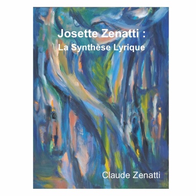 Josette Zenatti : La Synthèse Lyrique