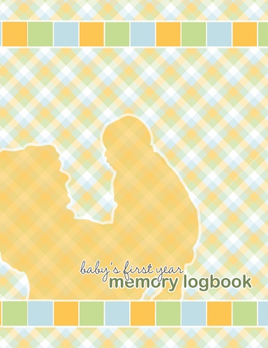 Baby's First Year Memory Logbook