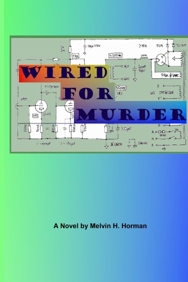 Wired for Murder