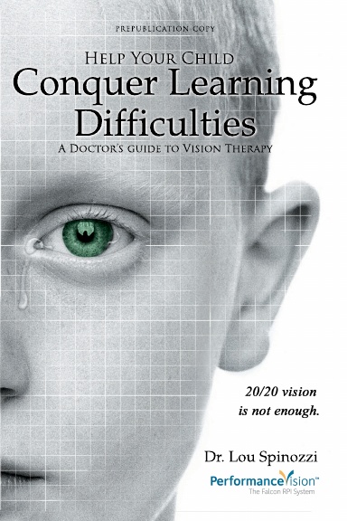 Help Your Child Conquer Learning Difficulties: A Doctor's Guide to Vision Therapy