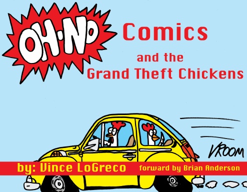 OH-NO Comics and the Grand Theft Chickens