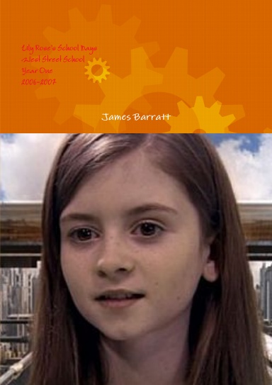 Lily Rose's School Days: Year One (2006-2007)