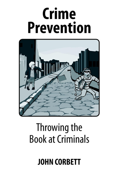 Crime Prevention: Throwing the Books at Criminals