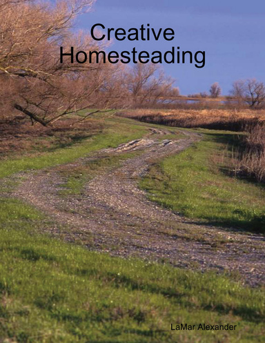 Creative Homesteading