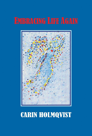 Embracing Life Again