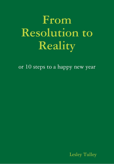 From Resolution to Reality