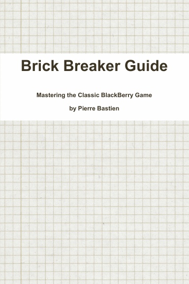 Brick Breaker Guide