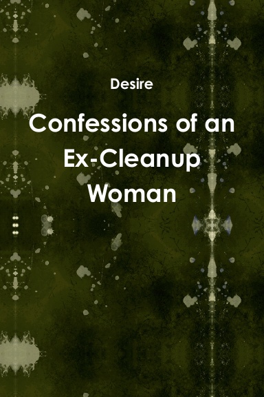 Confessions of an Ex-Cleanup Woman