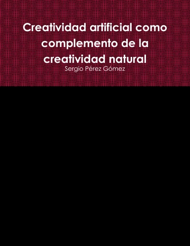 Creatividad artificial como complemento de la creatividad natural