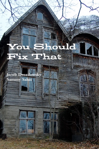 You Should Fix That