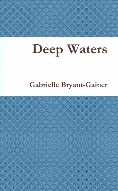 Deep Waters