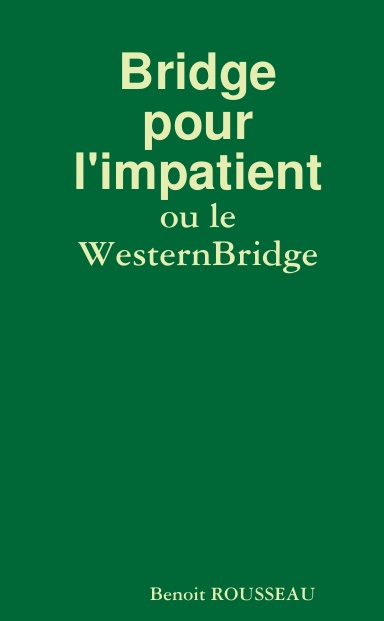 Bridge pour l'impatient