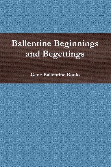 Ballentine Beginnings