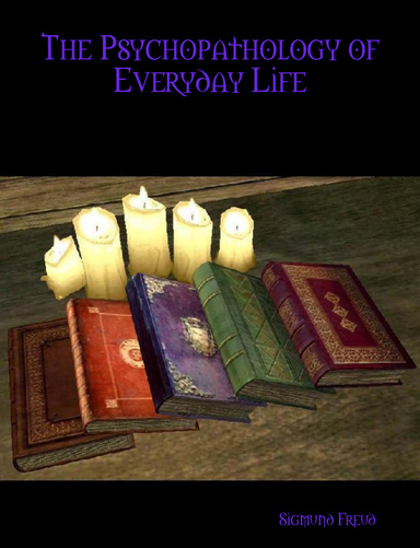 The Psychopathology of Everyday Life