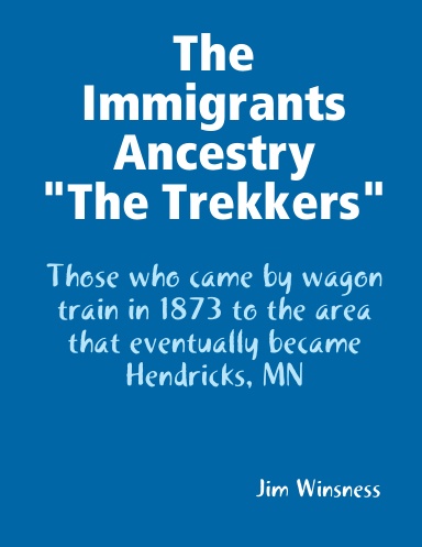 The Immigrants Ancestry "The Trekkers"