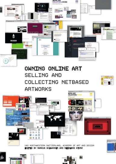 Owning Online Art – Selling and Collecting Netbased Artworks
